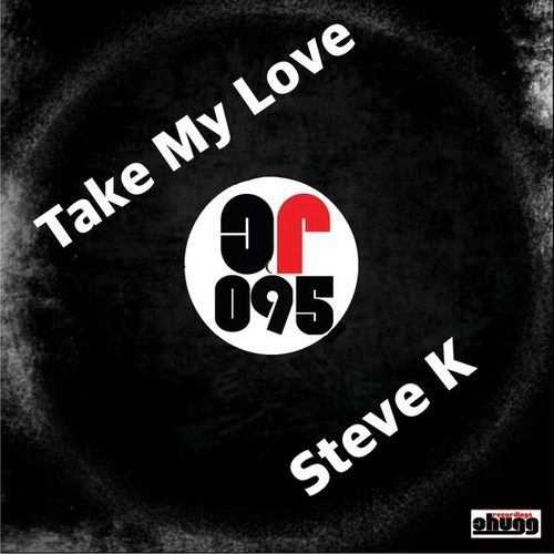 Steve K - Take My Love [CR095]